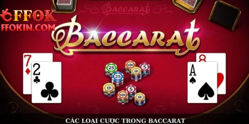 Cách chơi Baccarat FFOK