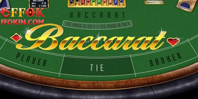 Chiến lược chơi Baccarat FFOK hiệu quả