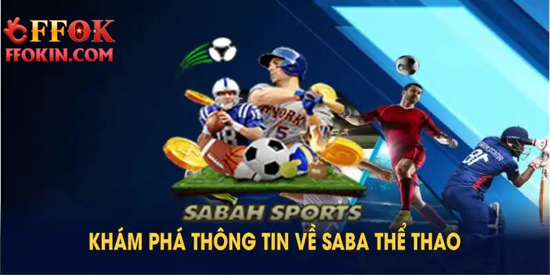 FFOK và SABA – Cặp bài trùng tạo nên chuẩn mực mới