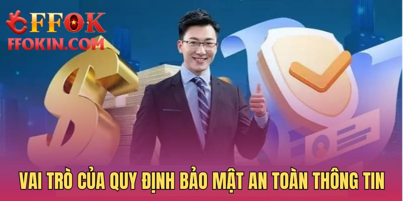 Vai trò của quy định bảo mật an toàn thông tin